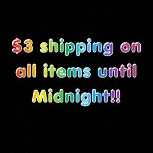 $3 shipping on ALL items until midnight!